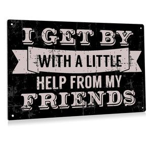 I Get By With A Little Help From My Friends Metal Tin Sign Wall Decor Retro🤚